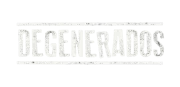 degenerados